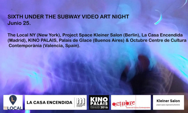 Under The Subway Video Art Night – June 25